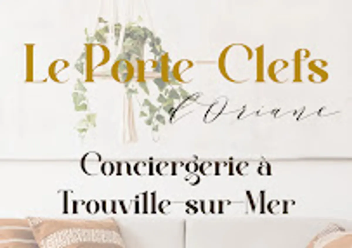 Le Porte-Clefs d'Oriane | Conciergerie